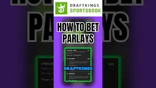Как делать экспресс-ставки в букмекерской конторе DraftKings (и как получить бонус в размере 200 ...
