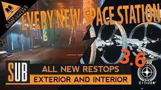 All New Space Stations | A Star Citizen's Guide to the Galaxy | Alpha 3.6