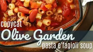 Pasta e Fagioli Soup (Olive Garden Copycat Recipe)