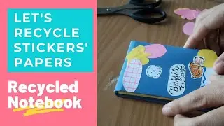Recycle Sticker's papers DIY into mini notebook
