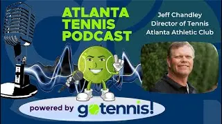 Building Tennis Culture: Jeff Chandley's Approach to Success