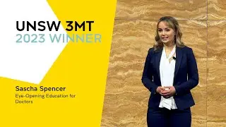 UNSW 3 Minute Thesis 2023 WINNER - Eye Opening Education for Doctors