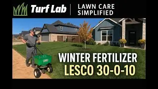 How to Winterize Your Lawn Like a Pro | LESCO 30-0-10 Fertilizer Explained