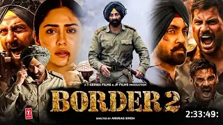 Border 2 Full Movie Hindi Dubbed 2026! Sunny Deol, Movie Ott Release Date 