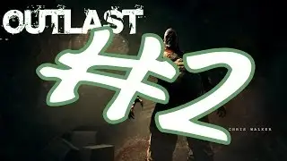 Twohab Plays ~OUTLAST~ Part 2
