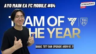 [LIVE] Ayo Main EA FC MOBILE 2026 #84 | LIVE BENTAR BAHAS TOTY WEEK 1