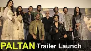 'Paltan' Trailer Launch Full Video | Jackie Shroff,Arjun Rampal,Sonu Sood