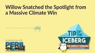 The major climate win accompanying Willow's approval