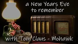 The Storyteller | New Years Radio Special with Tom Claus (Mohawk)