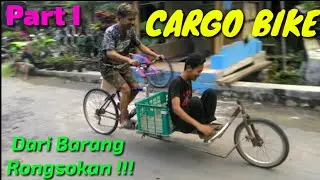 Cargo bike ala EROPA dari 2 sepeda rongsokan ||Building a cargo bike with 2 old bike (Part I)