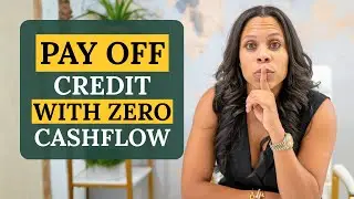 How to Pay Off Your Maxed Out Credit Cards with ZERO Cashflow