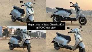 Major problem In Bajaj Chetak 😡 3502 | After Driving 15000kms 