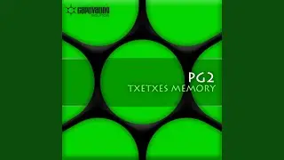 Txetxe’s Memory (Original Mix)