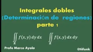 2.  Integrales dobles Determinación de  regiones (parte 1)