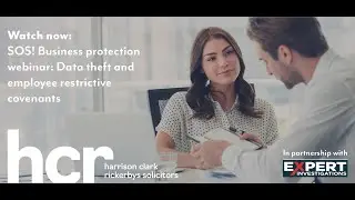 Webinar: SOS! Business protection webinar: Data theft and employee restrictive covenants