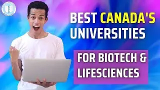 Best CANADA'S Universities For Biotech And Life sciences