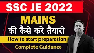SSC JE 2022 Mains Preparation Strategy | SSC JE Mains Complete guidance for Mechanical By Rahul Sir