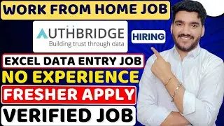 AuthBridge Work From Home Job 2025 | Excel Data Entry Job | Online Jobs At Home | Remote WFH Jobs