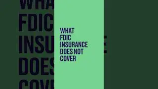 What FDIC Insurance Does Not Cover #shorts