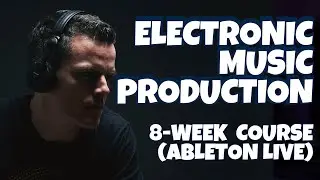 Electronic Music Production Course (Ableton Live 11 | 1-to-1 Mentorship)