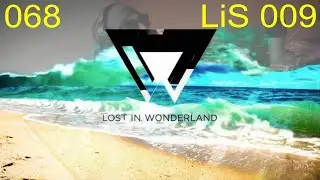 Lost in Wonderland 068 (Lost in Summer 009) Summer Trance Mix - Fooch