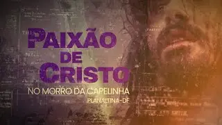 LIVE Via Sacra ao vivo no Morro da Capelinha 2024 - Planaltina / DF (Dia 29.03.2024 14H30)