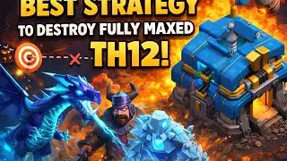 War Attack Guide: Destroy Fully Maxed TH12 Bases 🐉😱