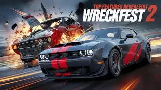 Wreckfest 2: Top 10 New Features You Need to Know!