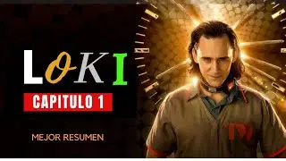 Loki | Serie | Episodio 1 | (El mejor resumen) ⭐🔥