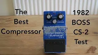 BOSS Compression Sustainer CS-2 Pedal (1982) Demo Test