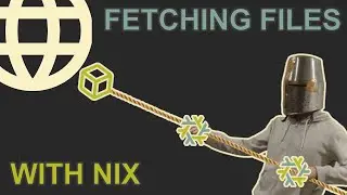Nix File Fetching | fetchurl and Flakes