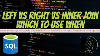 Anthony Explains the Choice Between Left vs Right vs Inner Join - SQL Server Help - ReadySetData
