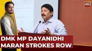 DMK MP Dayanidhi Maran News LIVE | DMK MP Sparks Row | Dayandhi Maran's Comment On U.P, Bihar LIVE