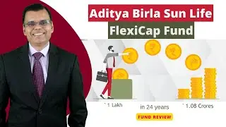 Aditya Birla Sun Life Flexi Cap Fund | Fund Review | Pankaj Mathpal