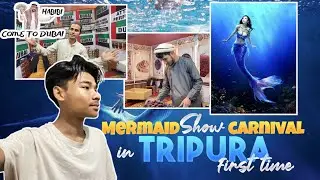 Mermaid🧜 show & Ocean World 🌍 In Tripura for the first time ||📍Agartala,Astabal,Ground.