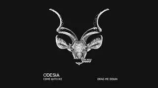 Odesia - Drag Me Down (Official Audio)