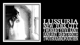 Lussuria - 285 Kent 2014