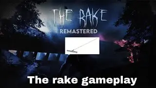 the rake gameplay (scary moments) - Roblox The Rake Remastered