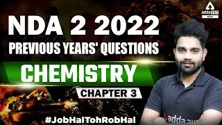 NDA 2 2022 Chemistry | NDA Chemistry Questions | NDA Chemistry Previous Year Question 2022