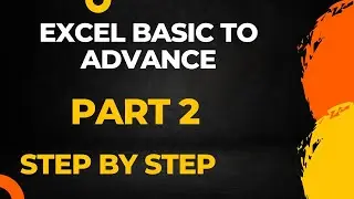 Excel Basic To advance part 2
