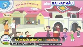 Âm nhạc lớp 2, học hát bài Năm mới bình an.  Hd học:cô Kim Em