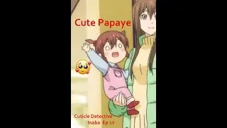 Cuticle Detective Inaba S1Ep12  - Azsuna Cute: PAPA scene