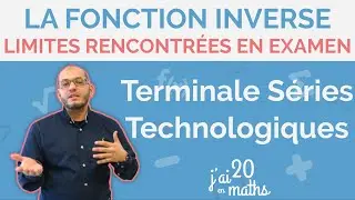 Limites rencontrées en examen - La fonction inverse - Terminale Séries Technologiques