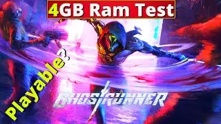 4gb Ram Test | Ghostrunner | Is It Playable?