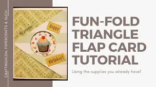 Make a Fun-Fold Triangle Flap Card Using Supplies You Have!