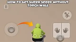 How to get SuperSpeed Without Torch Wall In Mobile | Human: Fall Flat |