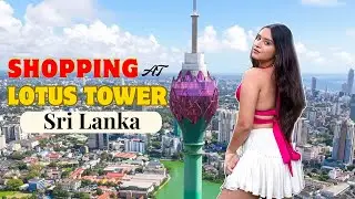 What&rsquo;s Inside SRI LANKA&rsquo;s Tallest Tower?! Went Shopping at the Iconic Lotus Tower 🛍️🇱🇰