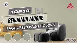 Топ-10 оттенков шалфейно-зеленой краски Benjamin Moore 2026 года | Самые популярные варианты прям...