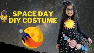 Space Day Dress Up | DIY Costume for Space Day