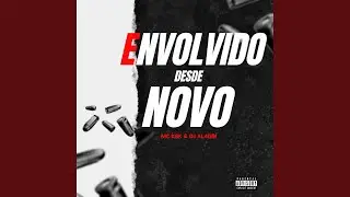 Envolvido desde novo